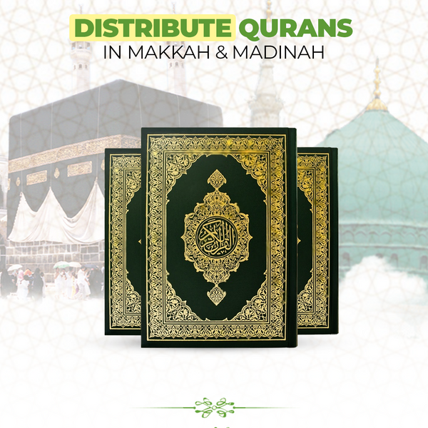 Distribute Qurans in Makkah & Madinah