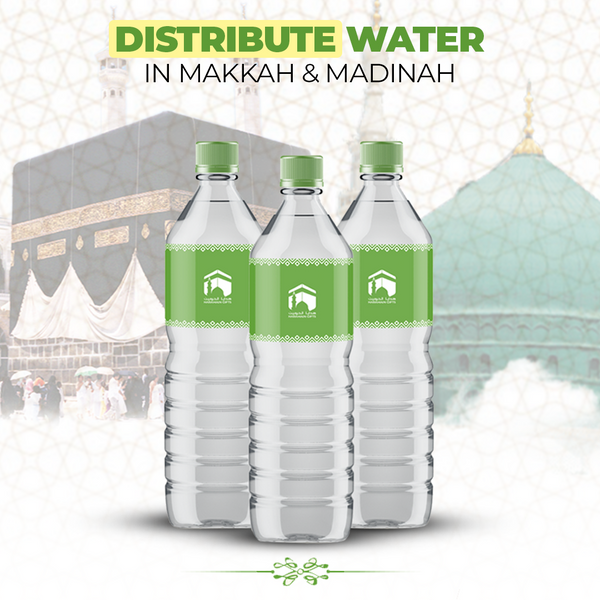Distribute Water Bottles in Makkah & Madinah