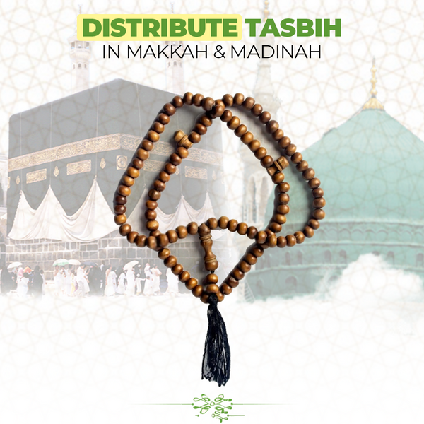 Distribute Tasbih in Makkah & Madinah